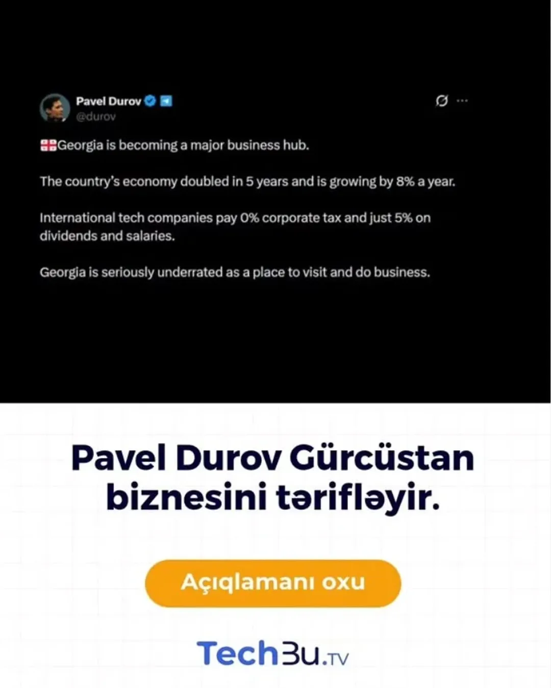 Pavel Durov Gürcüstan biznesini tərifləyir