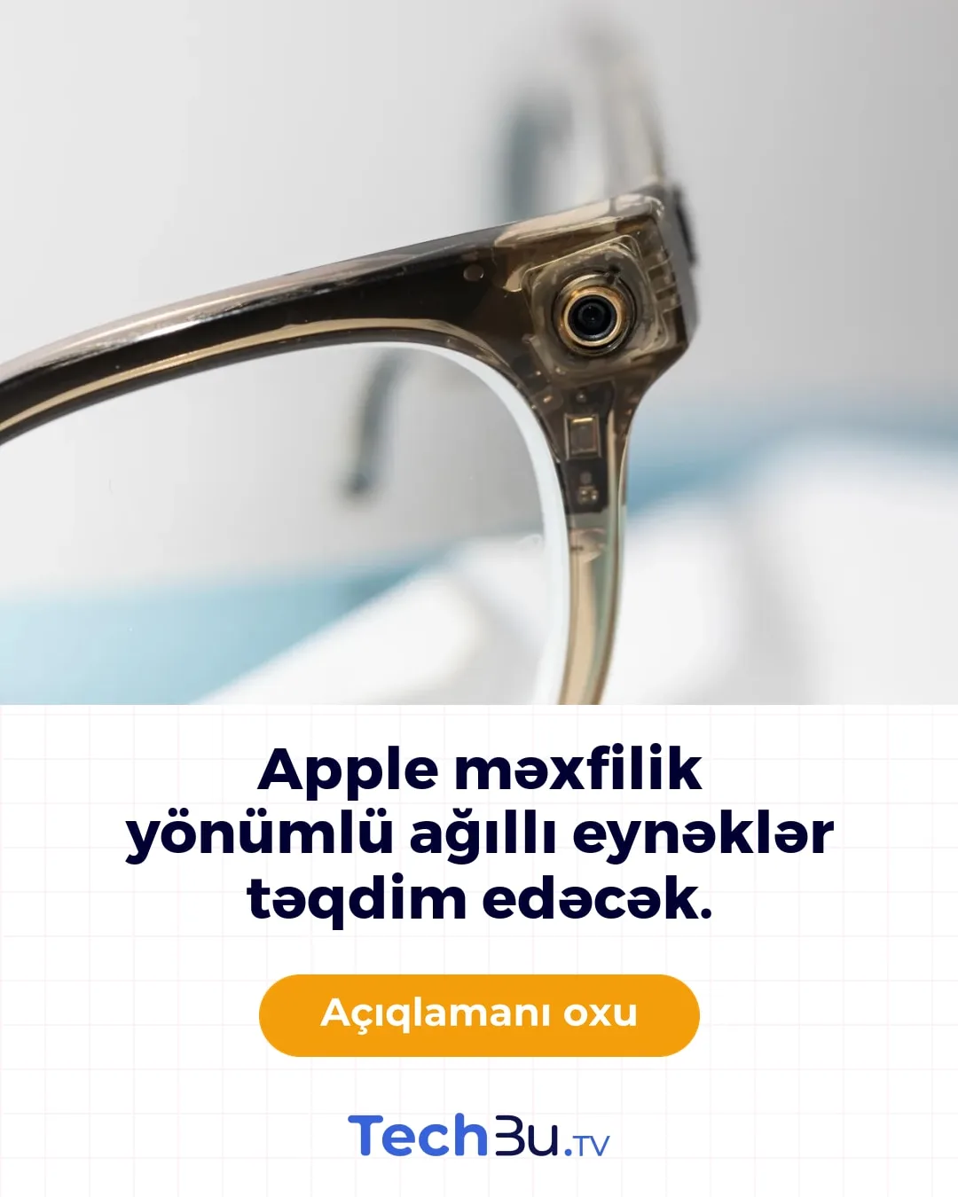 Apple ağıllı eynəkləri məxfilik prinsipi ilə gəlir
