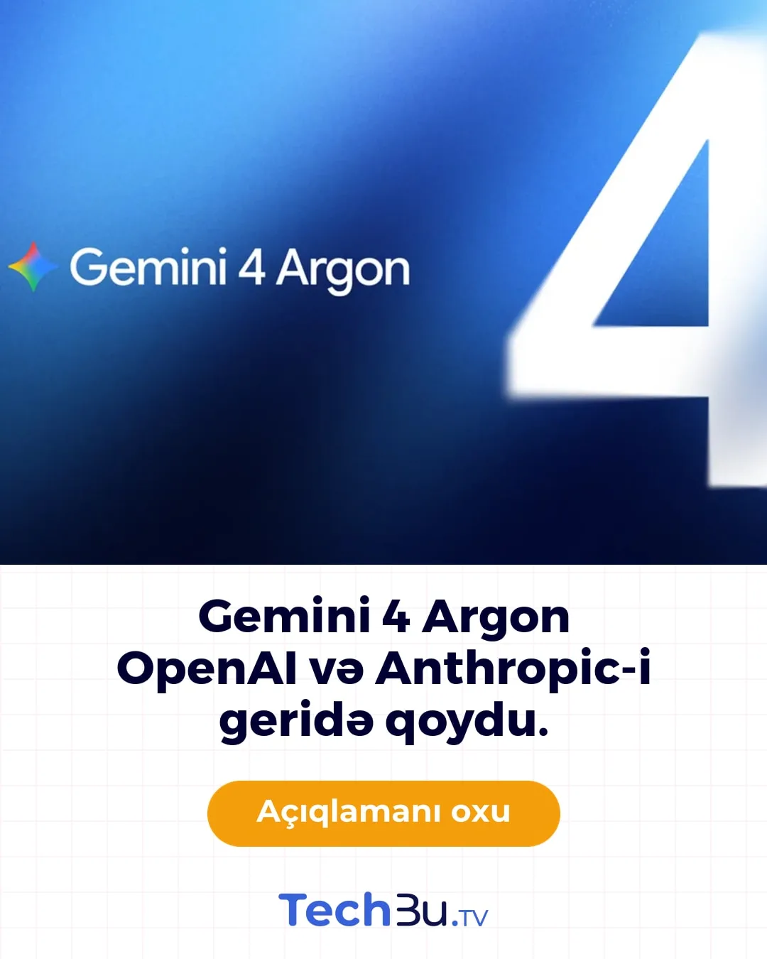 Gemini 4 Argon OpenAI və Anthropic-i geridə qoydu.