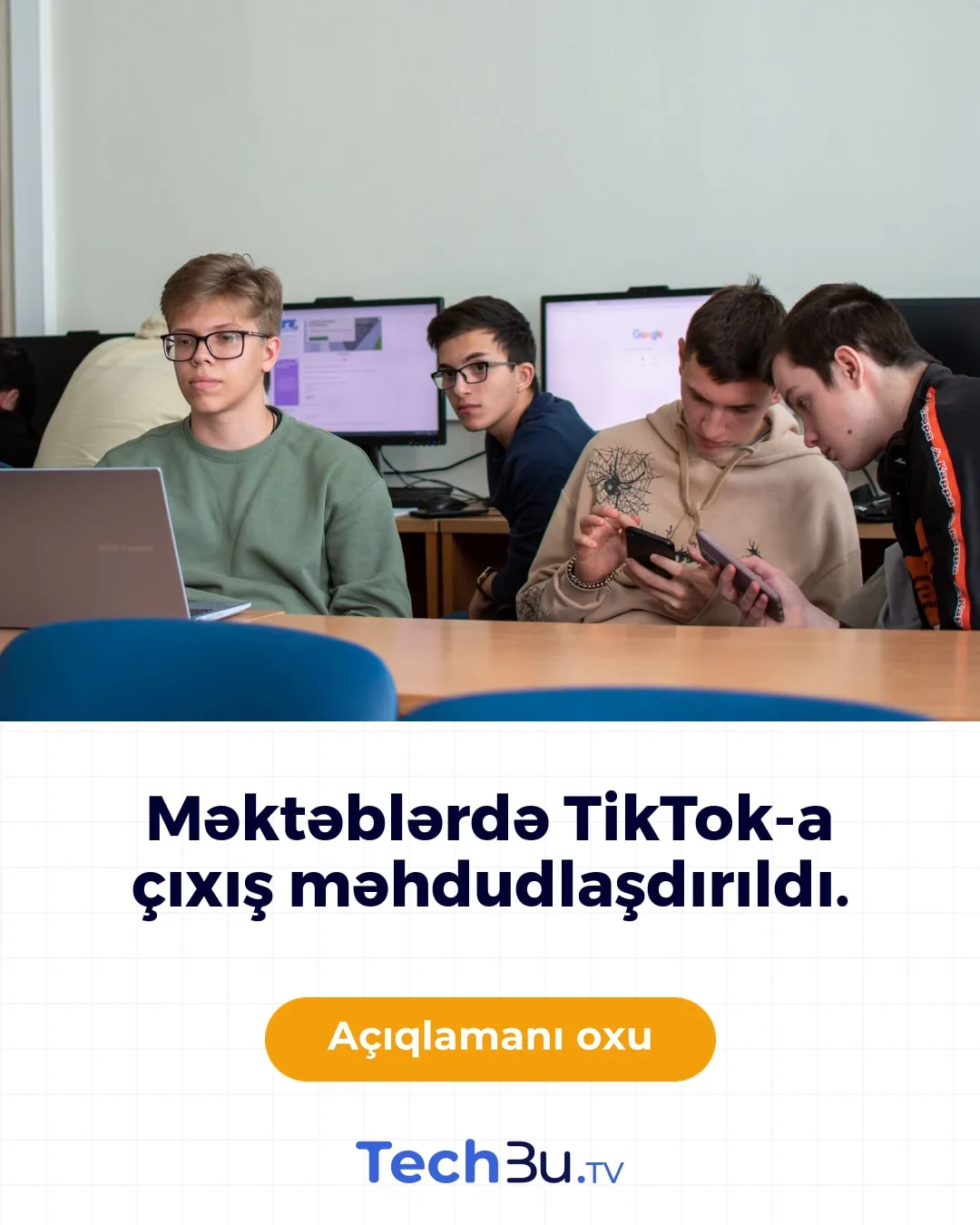 Məktəblərdə TikTok-a çıxış məhdudlaşdırıldı.