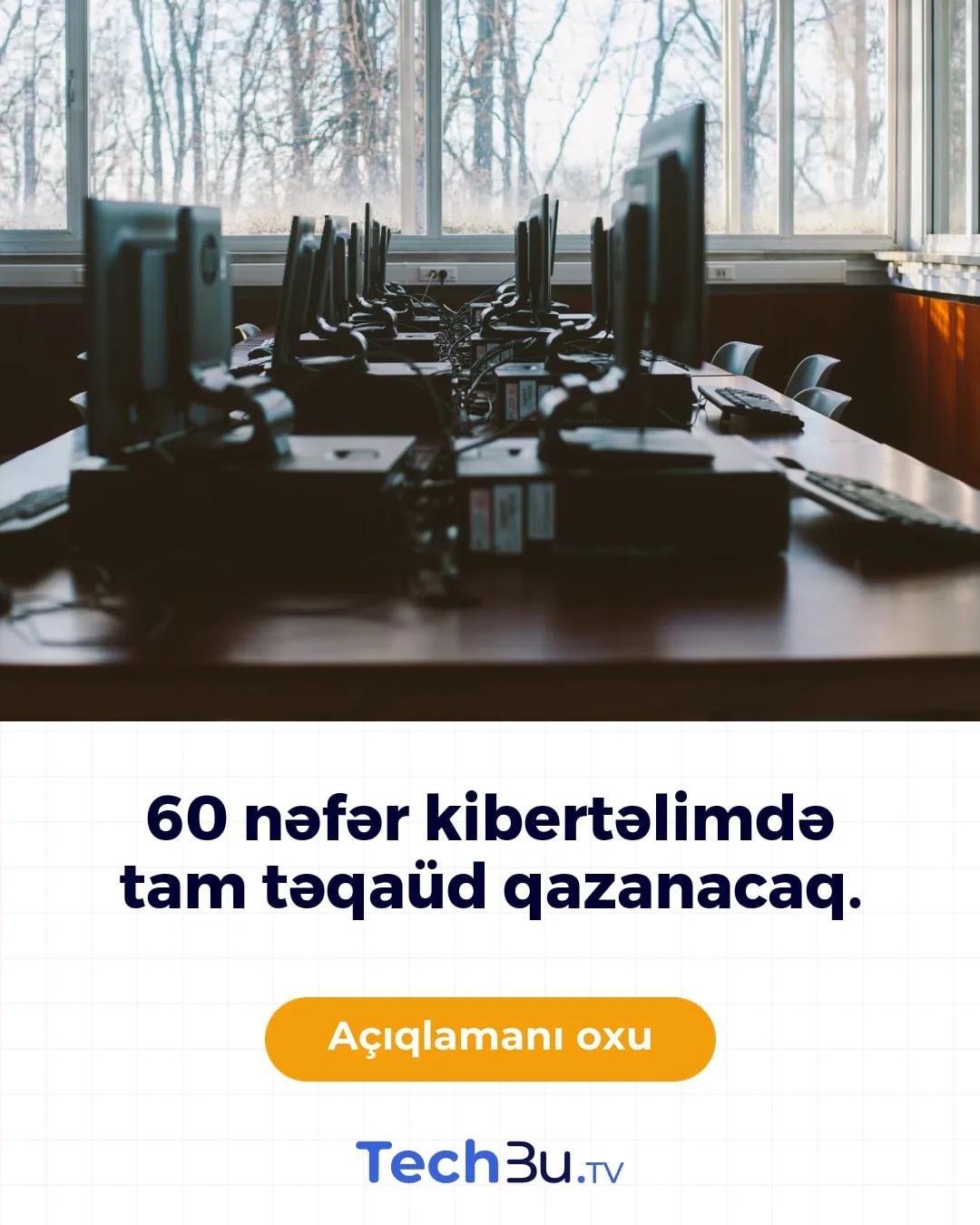 60 nəfər kibertəlimdə tam təqaüd qazanacaq.