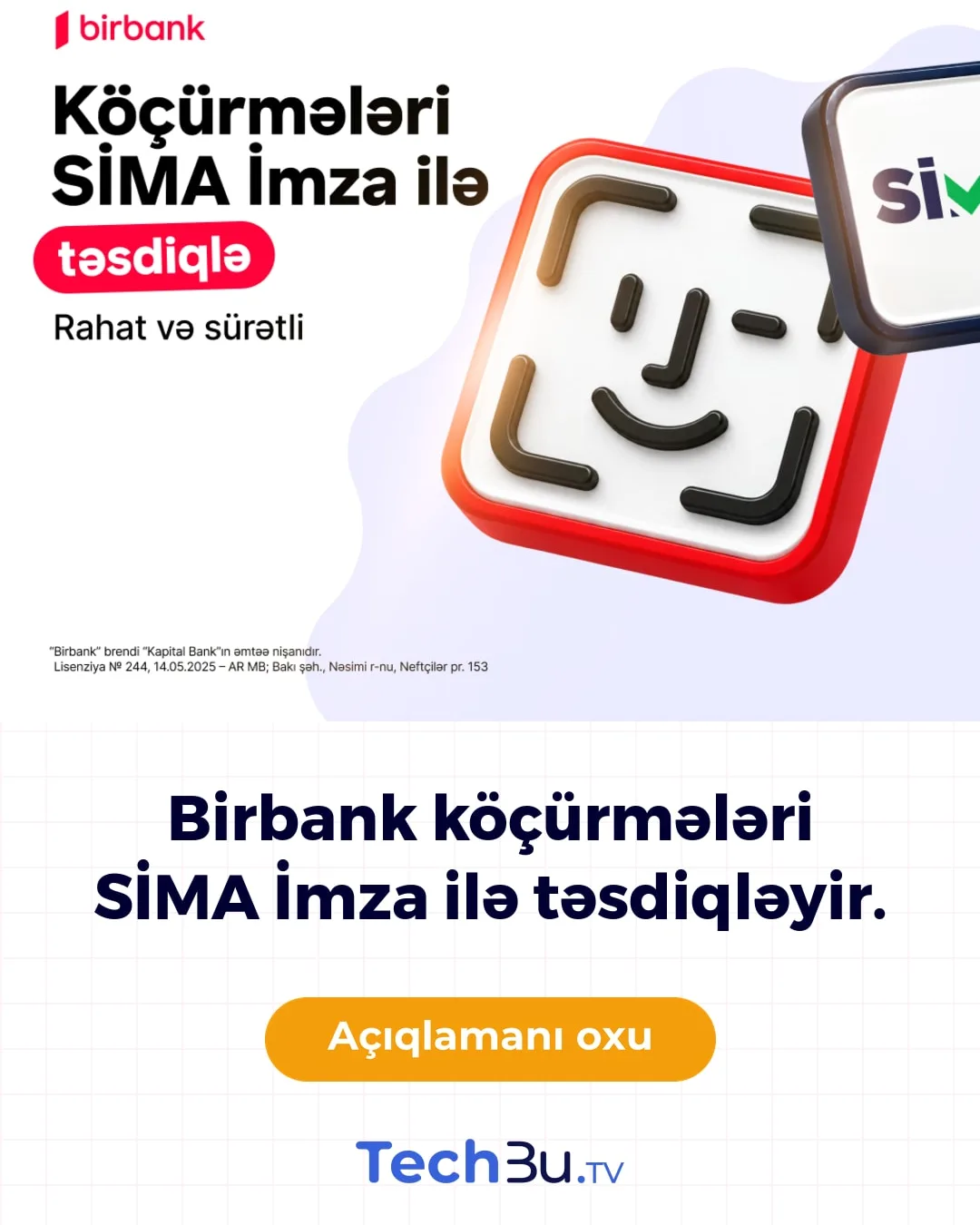 Birbank köçürmələri SİMA İmza ilə təsdiqləyir.