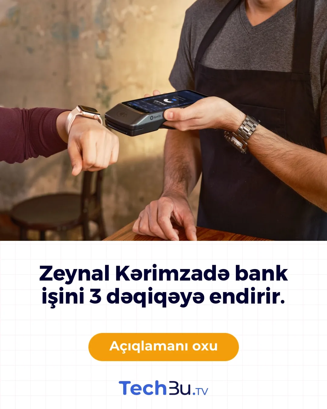 Bank işini 3 dəqiqəyə endirən startap
