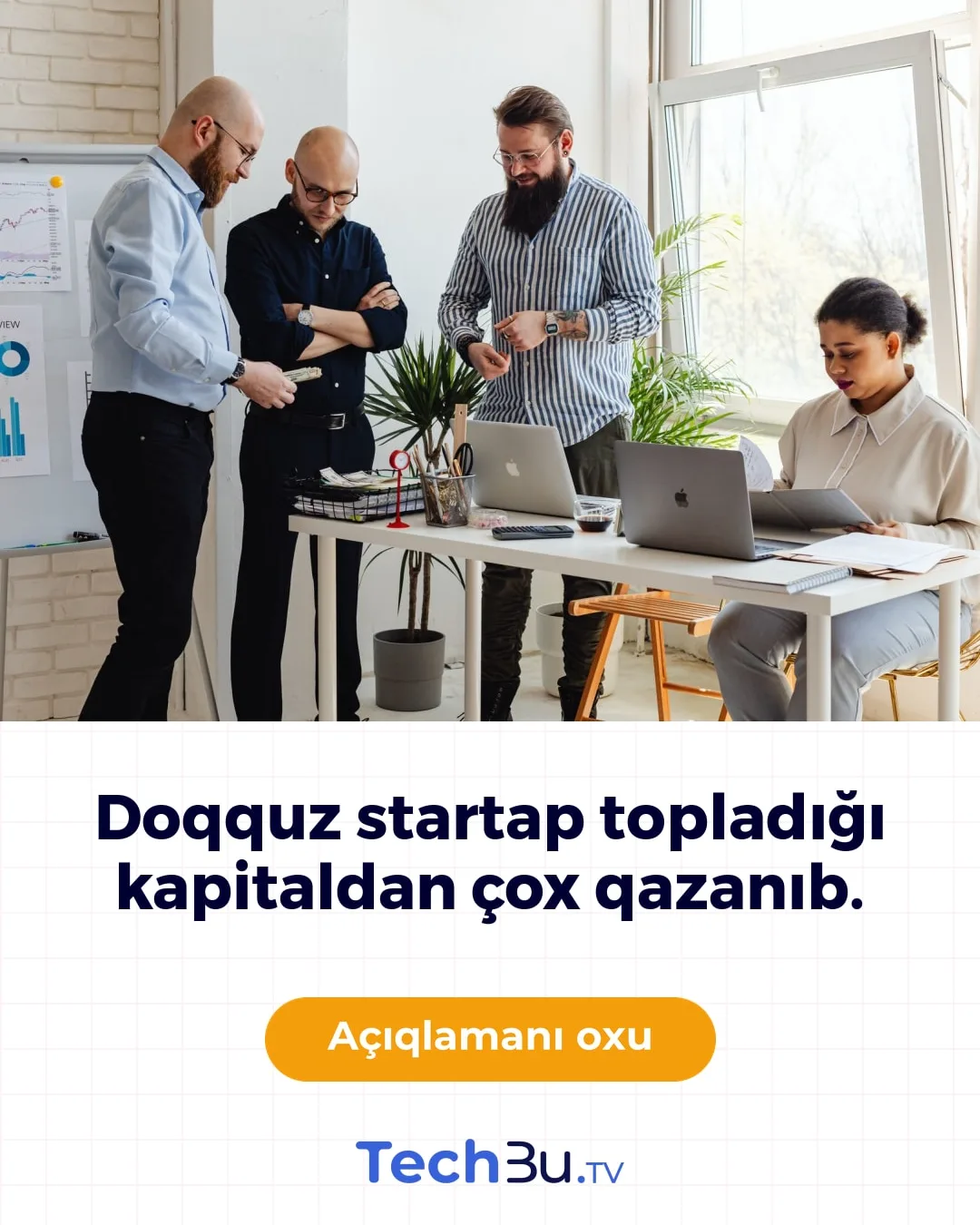 Doqquz startap topladığı kapitaldan çox qazanıb.
