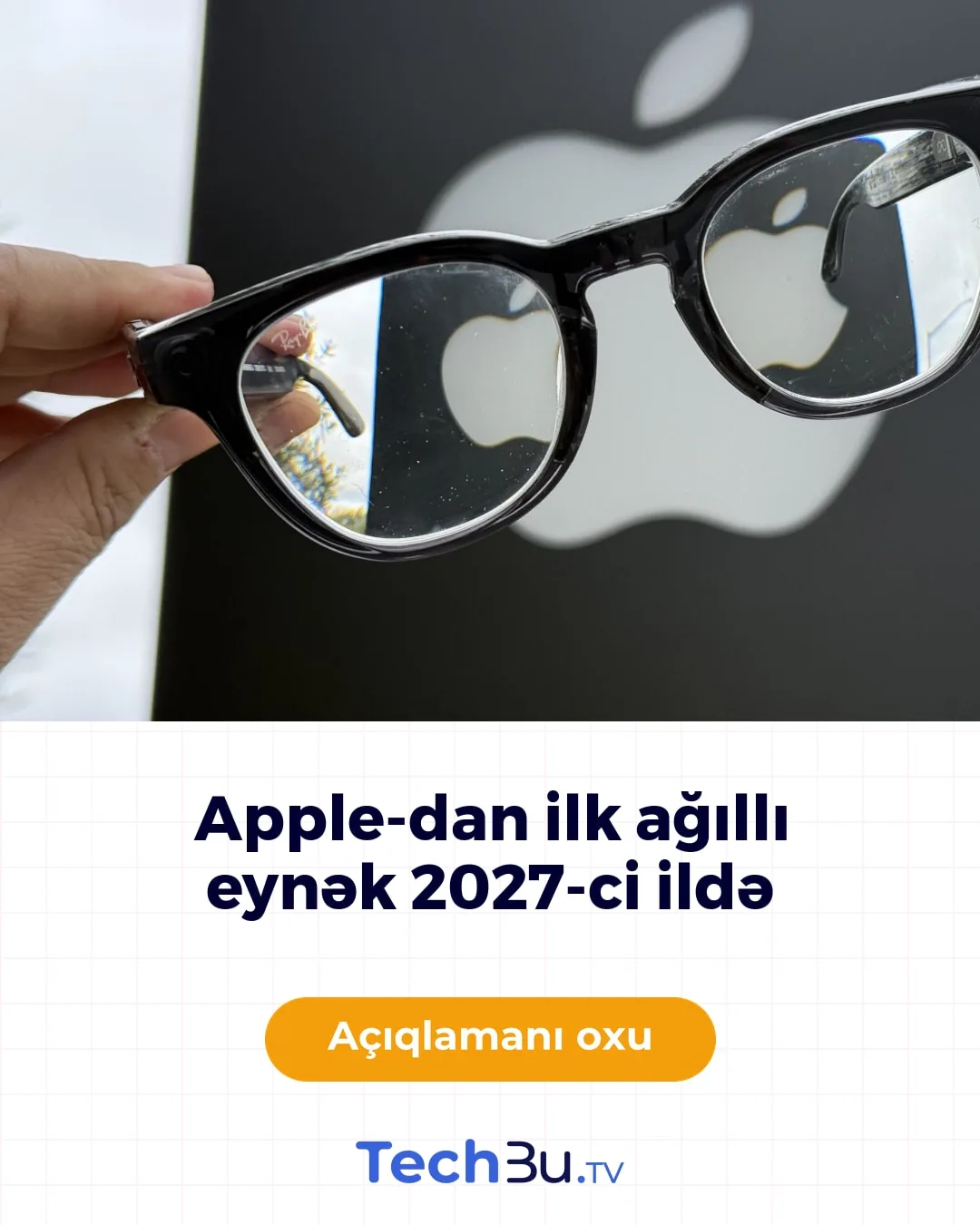 Apple ağıllı eynəklərini 2027-də təqdim edəcək