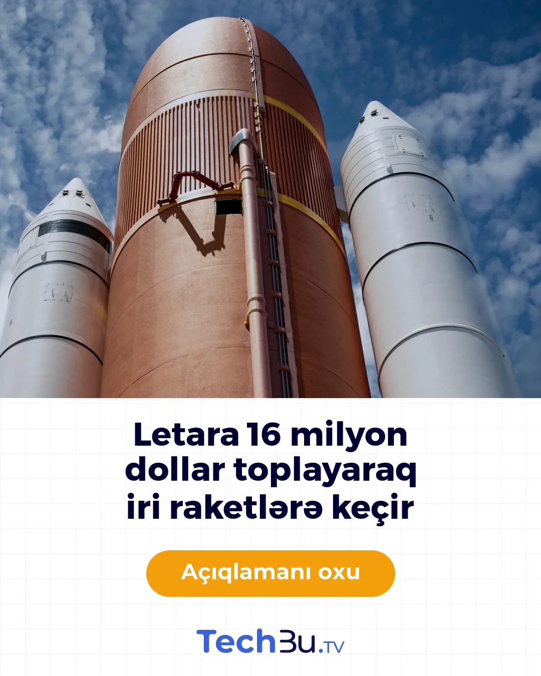 Letara 16 milyon dollar toplayaraq iri raketlərə keçir