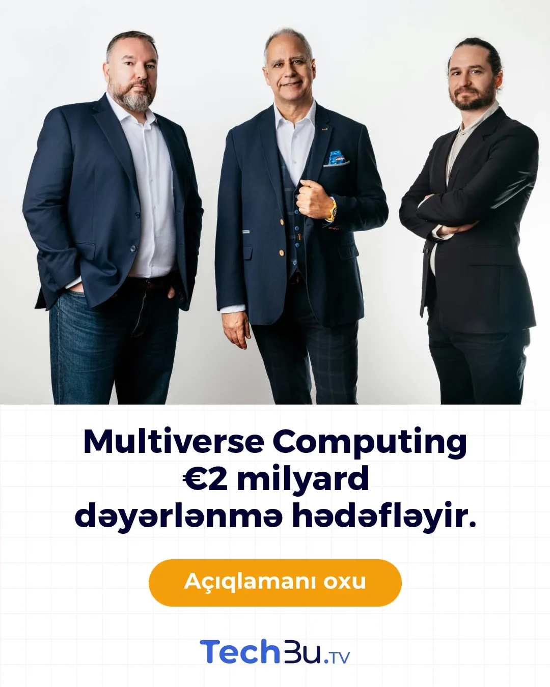 Multiverse Computing €2 milyard dəyərlənmə hədəfləyir.