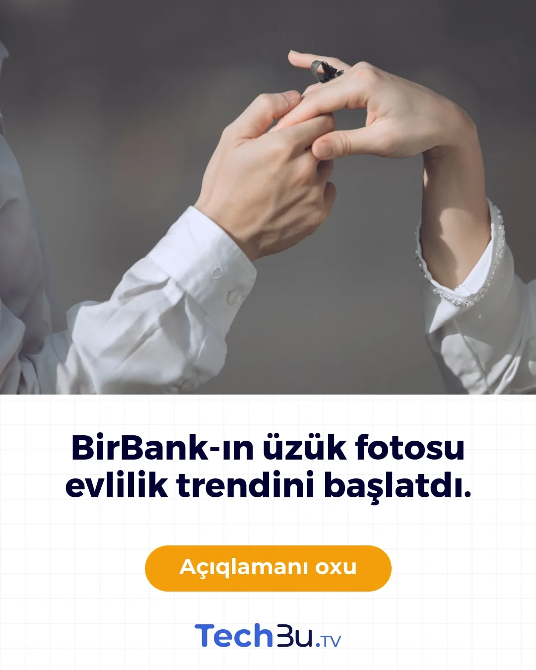 BirBank-ın üzük fotosu evlilik trendini başlatdı.