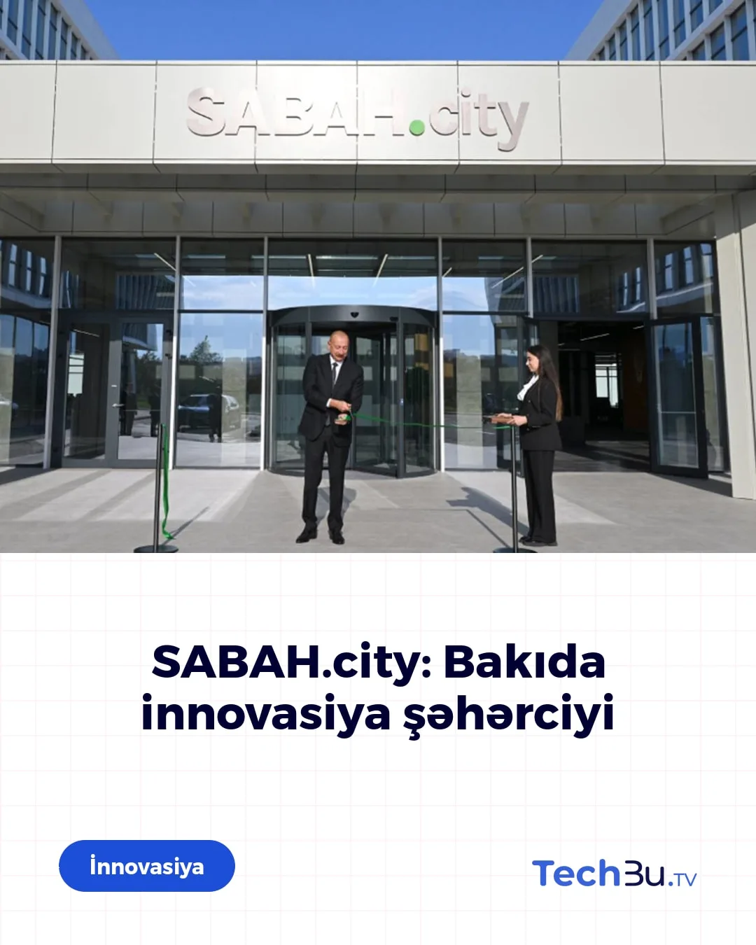 SABAH.city: Bakıda innovasiya şəhərciyi