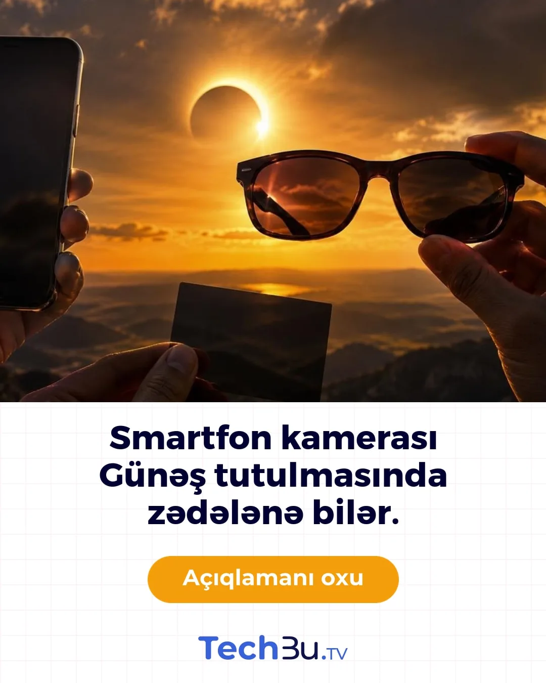 Günəş tutulmasında smartfon kamerası təhlükəsi