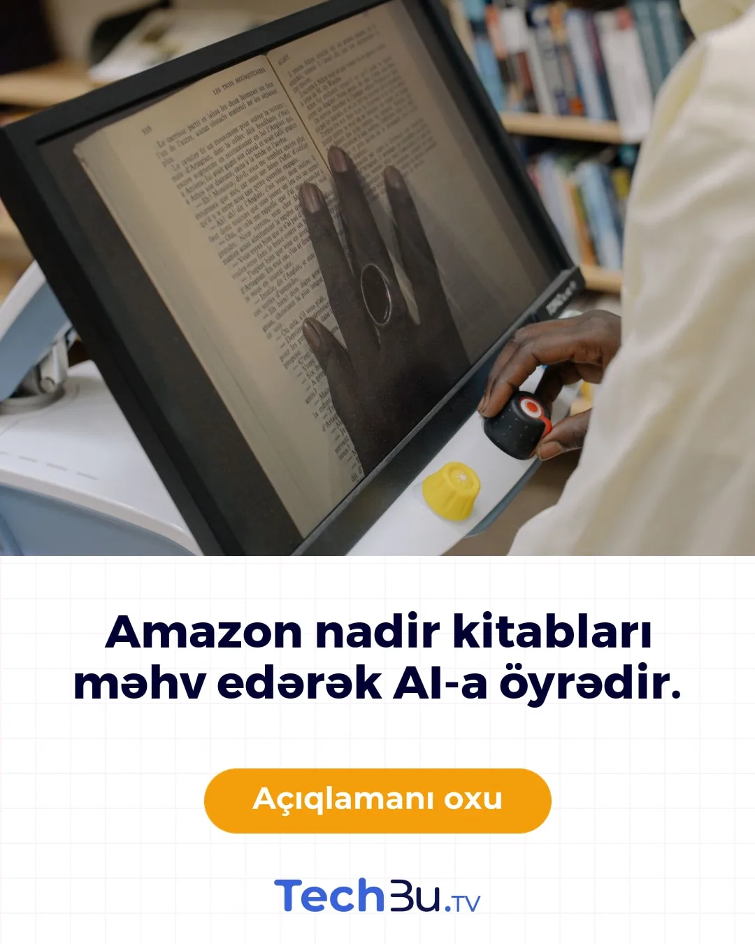 Amazon AI üçün nadir kitabları skan edib məhv edir