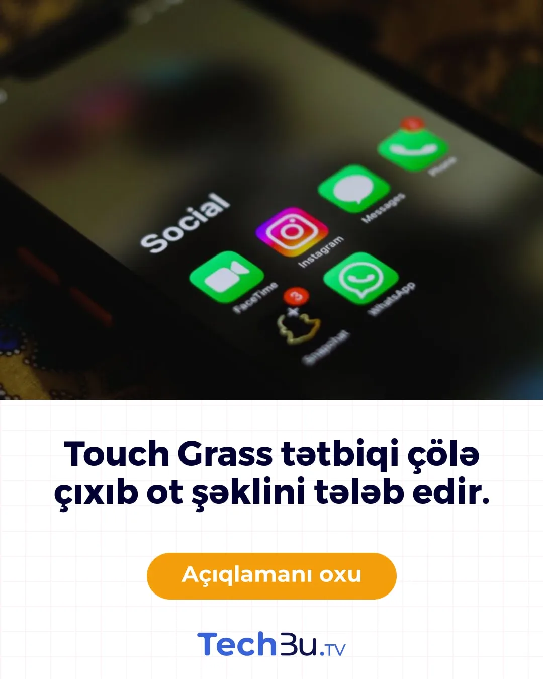Touch Grass tətbiqi çölə çıxıb ot şəklini tələb edir.